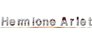Ｈｅｒｍｉｏｎｅ Ａｒｌｅｔ (attack on titan)