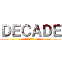 ＤＥＣＡＤＥ (仮面ライダー)