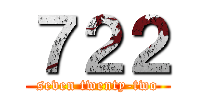 ７２２ (seven twenty-two)