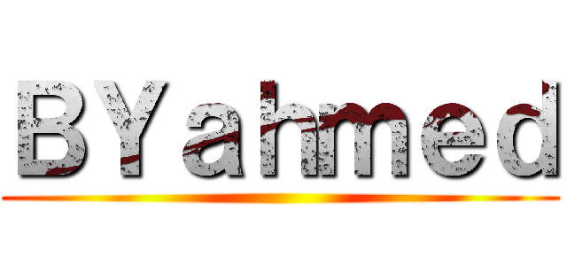 ＢＹａｈｍｅｄ ()