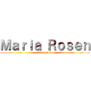 Ｍａｒｉａ Ｒｏｓｅｎ (Oberschule)