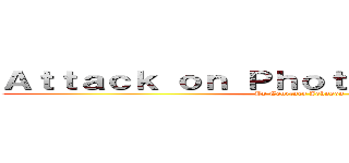 Ａｔｔａｃｋ ｏｎ Ｐｈｏｔｏｓｙｎｔｈｅｓｉｓ (By Courtney Johnson)