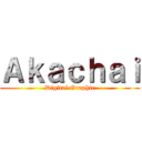 Ａｋａｃｈａｉ (Digital Graphic)
