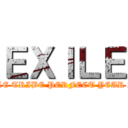ＥＸＩＬＥ (EXILE TRIBE PERFECT YEAR 2014)