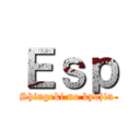 Ｅｓｐ (Shingeki no kyojin )