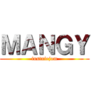 ＭＡＮＧＹ (instniejom)