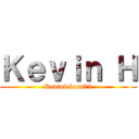 Ｋｅｖｉｎ Ｈ (Kevinleboss75)