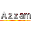 Ａｚｚａｍ ()