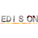 ＥＤＩ Ｓ ＯＮ ()