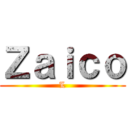 Ｚａｉｃｏ (L)
