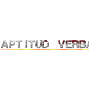 ＡＰＴＩＴＵＤ  ＶＥＲＢＡＬ (attack   on   titan)