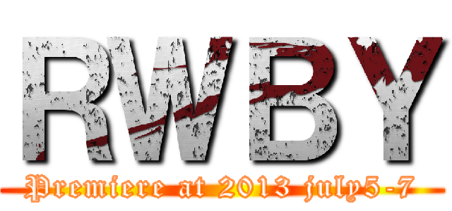 ＲＷＢＹ (Premiere at 2013 july5-7)