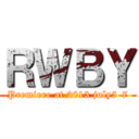 ＲＷＢＹ (Premiere at 2013 july5-7)