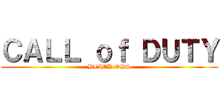ＣＡＬＬ ｏｆ ＤＵＴＹ (BLACK OPS)
