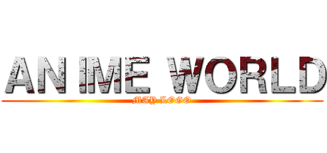 ＡＮＩＭＥ ＷＯＲＬＤ (MAY LOGO)