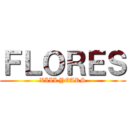 ＦＬＯＲＥＳ (XIII YEARS)