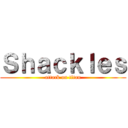 Ｓｈａｃｋｌｅｓ (attack on titan)