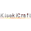 ＫｉｓｅｋｉＣｒａｆｔ (Minigames & PVP)