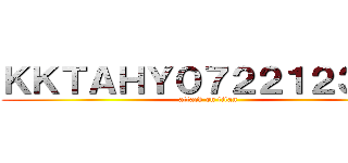 ＫＫＴＡＨＹ０７２２１２３ＨＫ (attack on titan)