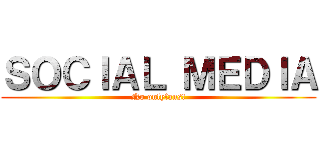 ＳＯＣＩＡＬ ＭＥＤＩＡ (No onlyfans!)