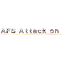 ＡＦＳ Ａｔｔａｃｋ ｏｎ Ｔｉｔａ (association of filipino student)