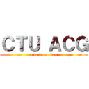 ＣＴＵ ＡＣＧ (attack on titan)