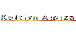 Ｋｅｉｔｌｙｎ Ａｌｐｉｚａｒ Ｂｏｎｉｌｌａ (attack on titan)