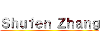 Ｓｈｕｆｅｎ Ｚｈａｎｇ ()