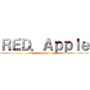 ＲＥＤ．Ａｐｐｌｅ (gogogo)