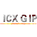 ＩＣＸ ＧＩＰ (First Meeting)