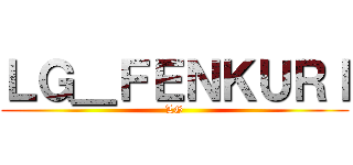 ＬＧ＿ＦＥＮＫＵＲＩ (LG)