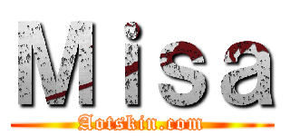 Ｍｉｓａ (Aotskin.com)