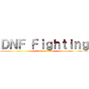 ＤＮＦ Ｆｉｇｈｔｉｎｇ (attack on titan)
