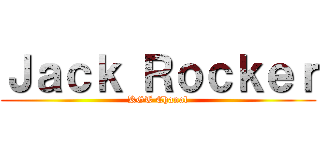 Ｊａｃｋ Ｒｏｃｋｅｒ (KGT Chanal)