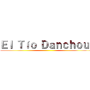 Ｅｌ Ｔíｏ Ｄａｎｃｈｏｕ  ()