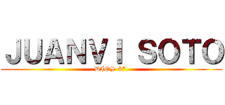 ＪＵＡＮＶＩ ＳＯＴＯ (DIOS 67 )