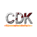 ＣＤＫ (Chance David Kyle)