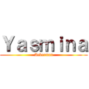 Ｙａｓｍｉｎａ (Ackerman)