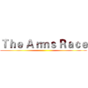 Ｔｈｅ Ａｒｍｓ Ｒａｃｅ ()