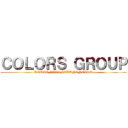 ＣＯＬＯＲＳ ＧＲＯＵＰ (ROUTE-XXX　＆　SUZUNONEIRO)