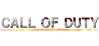 ＣＡＬＬ ＯＦ ＤＵＴＹ (MODERN WARFARE)