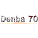 Ｄｅｎｂａ ７０ (Denba70)
