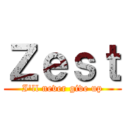 Ｚｅｓｔ (I'll never give up)
