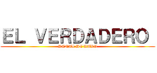 ＥＬ ＶＥＲＤＡＤＥＲＯ  (KANAL DE KAKO)