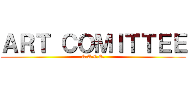ＡＲＴ ＣＯＭＩＴＴＥＥ (Q.A.C.S.)