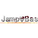 Ｊａｍｐ♥Ｂａｓ (Jamp Jantakarn♥Nano Mansi'o)