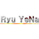 Ｒｙｕ ＹｅＮａ (                      YN)