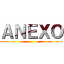 ＡＮＥＸＯ ()