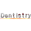 Ｄｅｎｔｉｓｔｒｙ (DENT CMU)