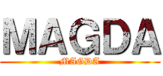 ＭＡＧＤＡ (MAGDA)
